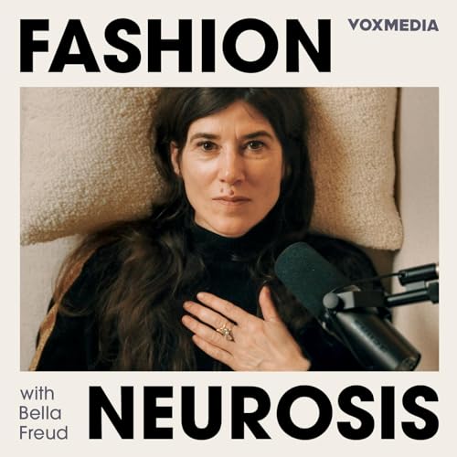 Fashion Neurosis with Bella Freud by Bella Freud