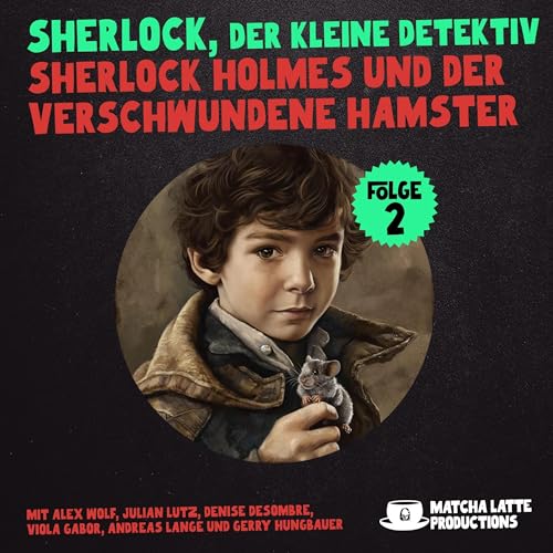 Sherlock Holmes und der verschwundene Hamster