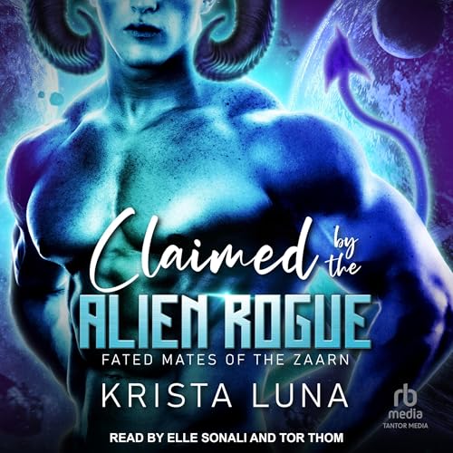 Claimed by the Alien Rogue by Krista Luna