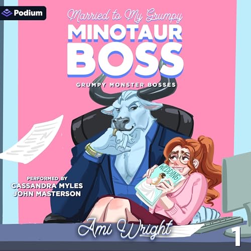 Married to My Grumpy Minotaur Boss by Ami Wright