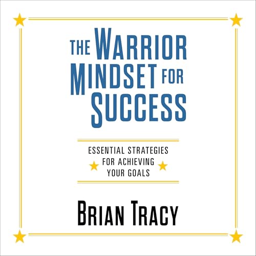 The Warrior Mindset for Success