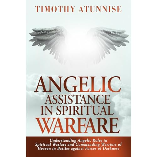 Angelic Assistance in Spiritual Warfare