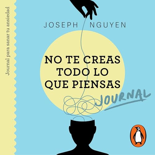 No te creas todo lo que piensas [Healing Anxiety and Overthinking]