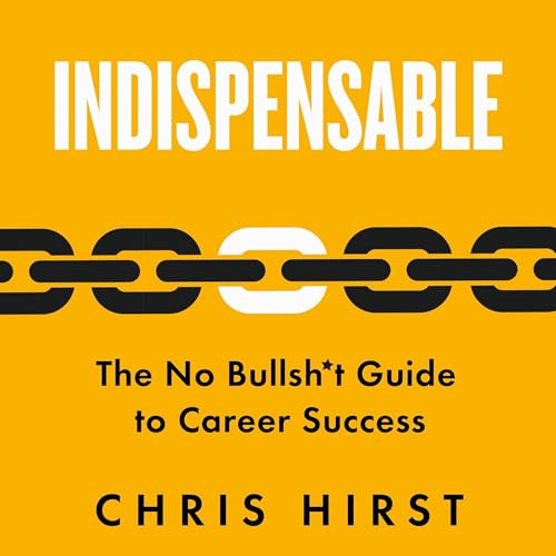 Indispensable by Chris Hirst