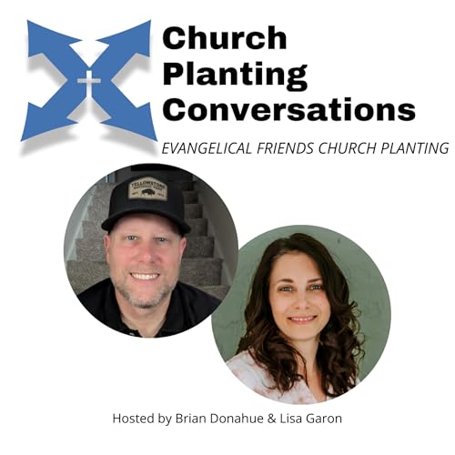 Church Planting Conversations with EFCP by Evangelical Friends Church Planting 