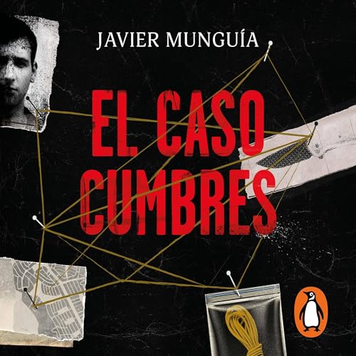 El caso Cumbres [The Cumbres Case]