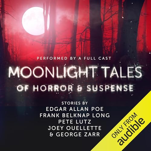 Moonlight Tales of Horror & Suspense by Frank Belknap Long