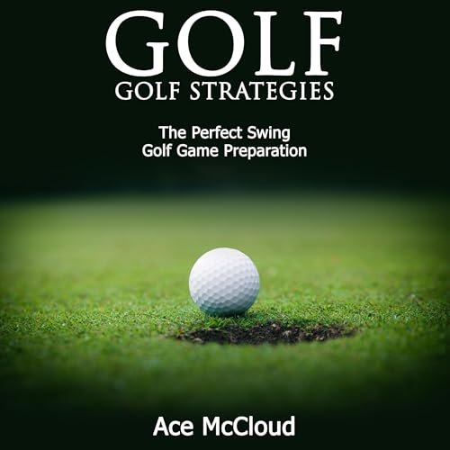Golf: Golf Strategies