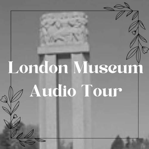 The New London Museum Audio Tour by The London Museum