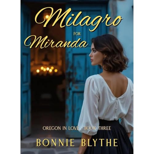 Milagro For Miranda by Bonnie Blythe