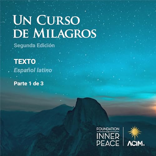 Un Curso de Milagros. Español latino [A Course in Miracles. Latin Spanish]