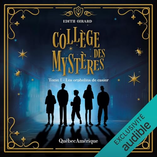 Collège des mystères: Orphelins de casier [College of Mysteries: Orphans of the Locker Room]
