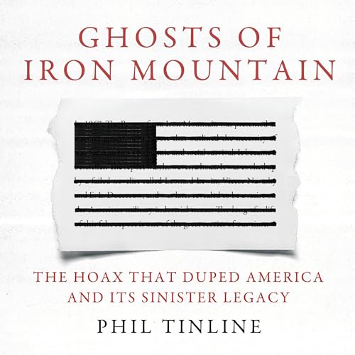 Ghosts of Iron Mountain by Phil Tinline