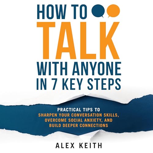 How to Talk with Anyone in 7 Key Steps