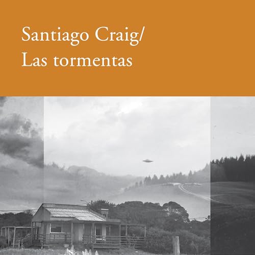 Las tormentas by Santiago Craig