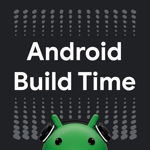 Android Build Time by Christopher Cartland