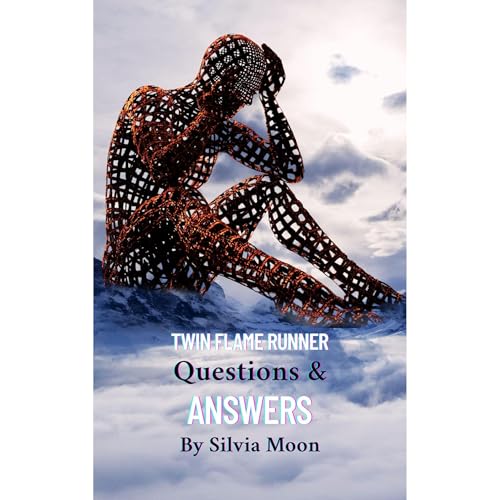 Answers To Runner Twin Flame Questions by Silvia Moon