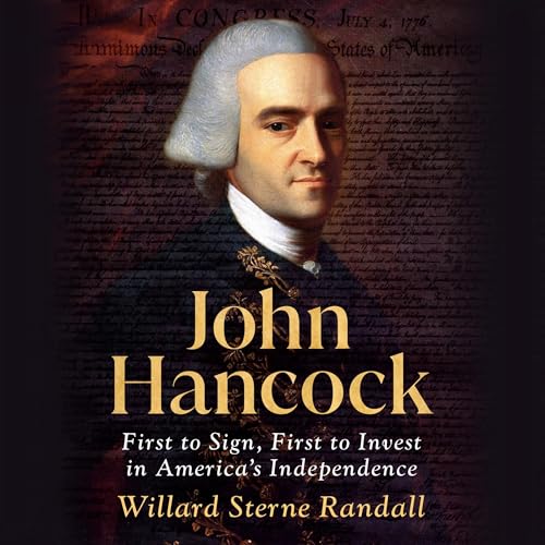 John Hancock by Willard Sterne Randall