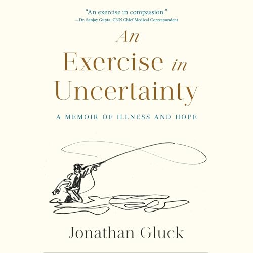 An Exercise in Uncertainty by Jonathan Gluck