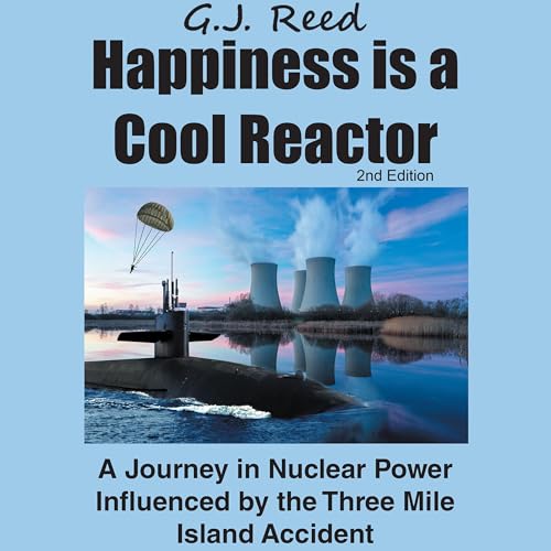 Happiness is a Cool Reactor, 2nd Edition