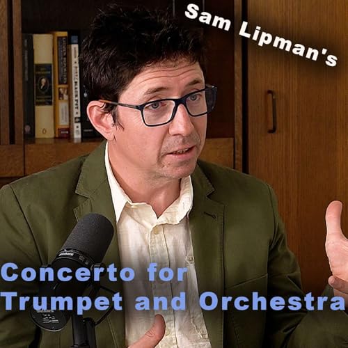 Sam Lipman's Concerto for Trumpet and Orchestra by Unknown