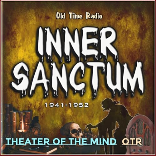 Inner Sanctum - Old Time Radio
