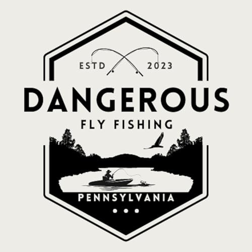 Dangerous Fly Fishing by Dangerous Fly Fishing