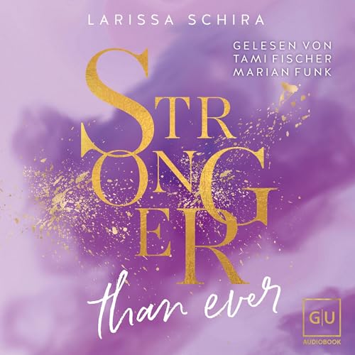 Stronger Than Ever by Larissa Schira