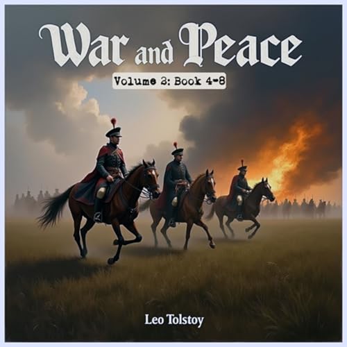 War and Peace, Volume 2 (Maude Translation) by Leo Tolstoy