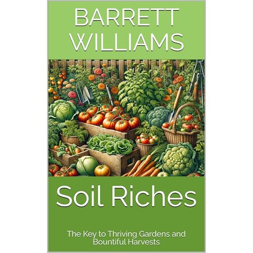 Soil Riches by Barrett Williams