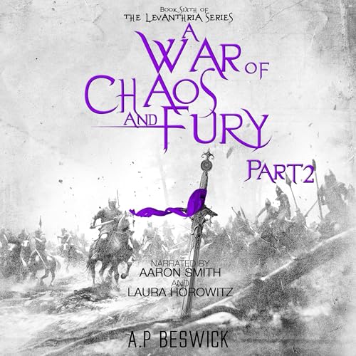 A War of Chaos and Fury, Part 2
