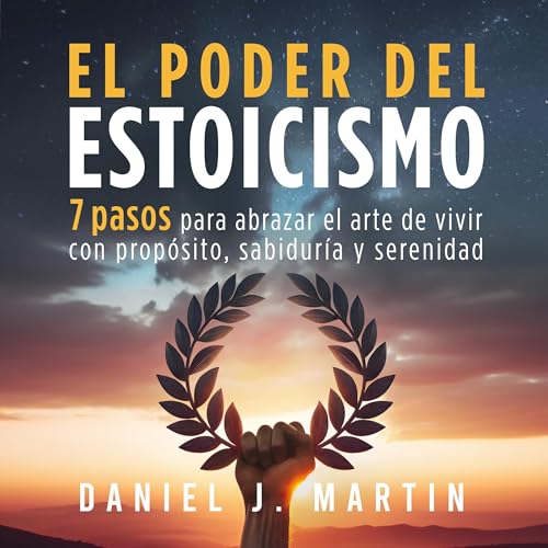 El poder del estoicismo [The Power of Stoicism]