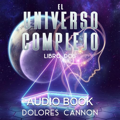 El Universo Complejo, Libro Dos [The Complex Universe, Book 2]