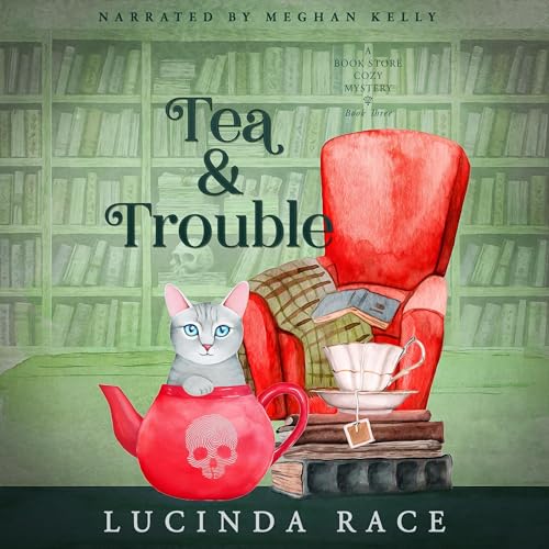 Tea and Trouble