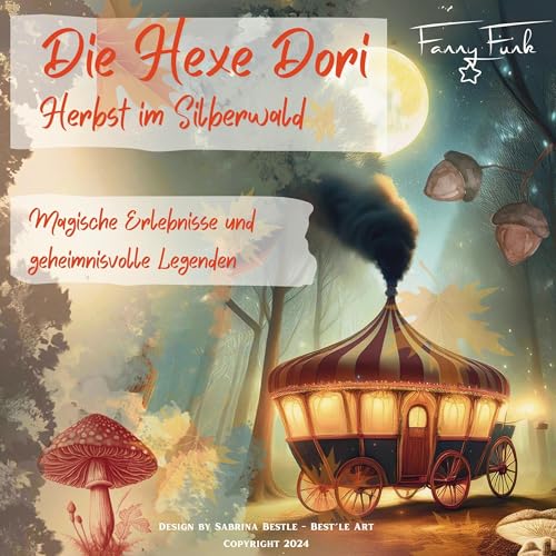 Die Hexe Dori: Herbst im Silberwald [The Witch Dori: Autumn in the Silver Forest]