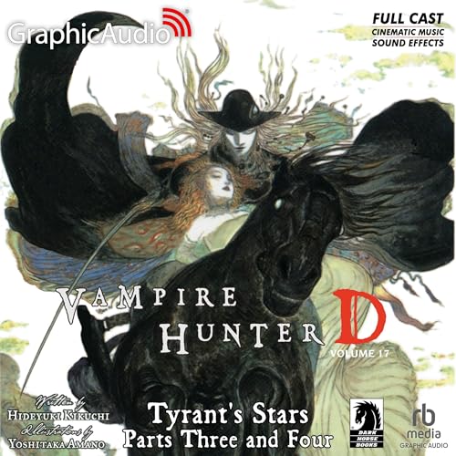 Tyrant's Stars Parts Three and Four (Dramatized Adaptation) by Hideyuki Kikuchi
