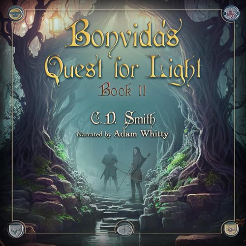 Bonvida's: Quest for Light by C.D. Smith