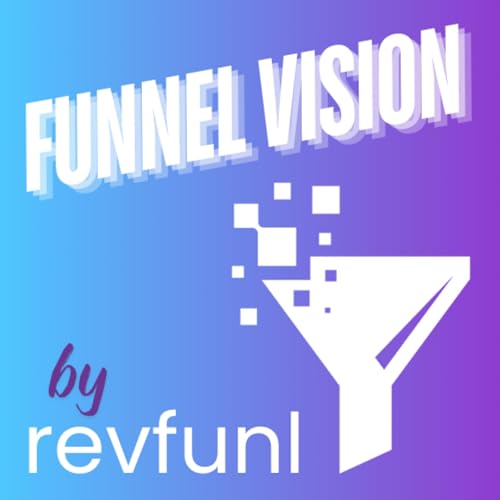 Funnel Vision - Small Business Accelerator by RevFunl