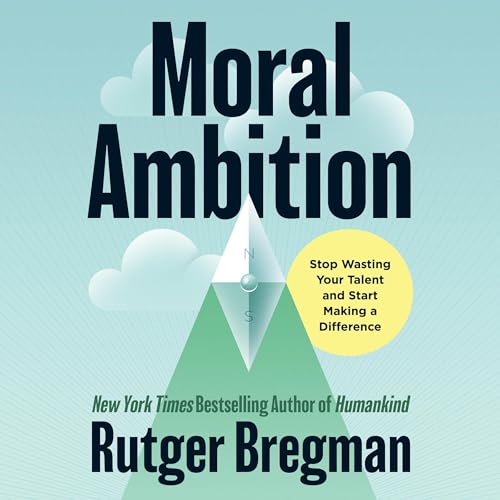 Moral Ambition