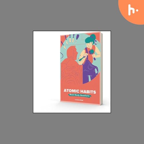 The Power of Atomic Habits by Anirban Sinha