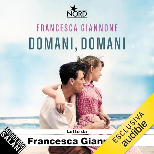 Domani, domani by Francesca Giannone