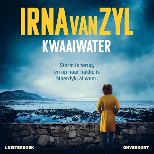 Kwaaiwater [Raging Water] by Irna van Zyl