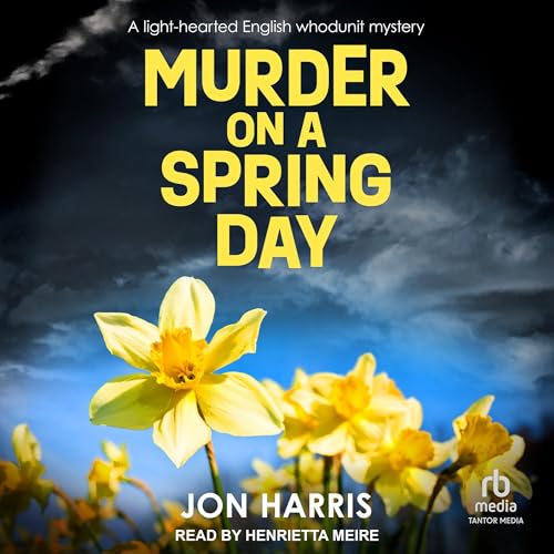 MURDER ON A SPRING DAY by Jon Harris