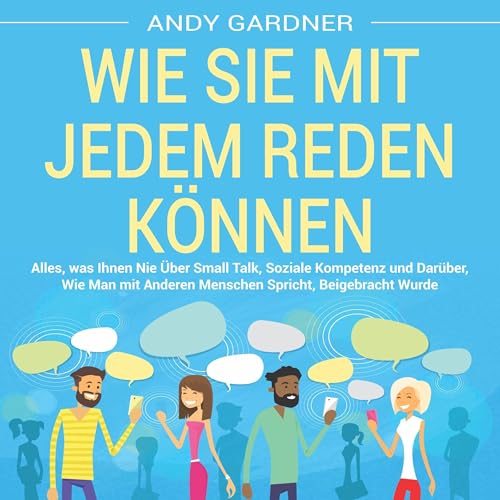 Wie Sie mit jedem reden können [How You Can Talk to Anyone]