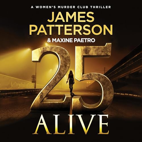 25 Alive (WMC #25) by James Patterson