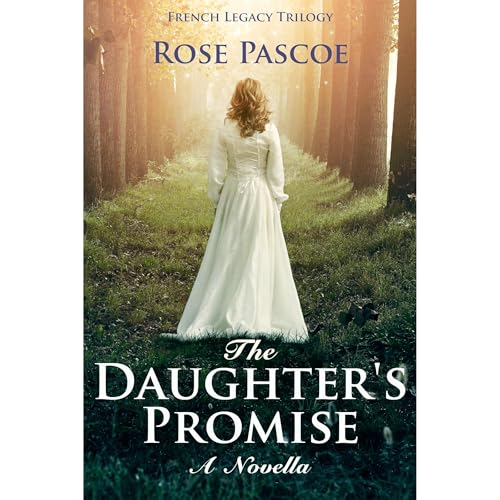 The Daughter's Promise by Rose Pascoe