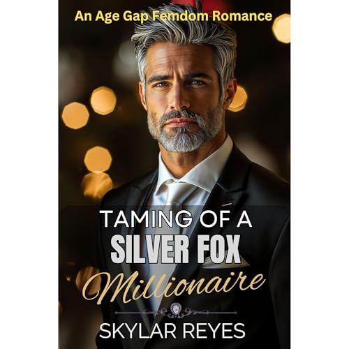 Taming of a Silver Fox Millionaire