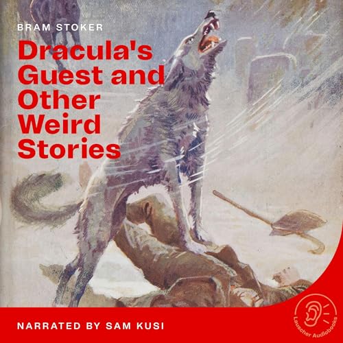 Dracula's Guest and Other Weird Stories