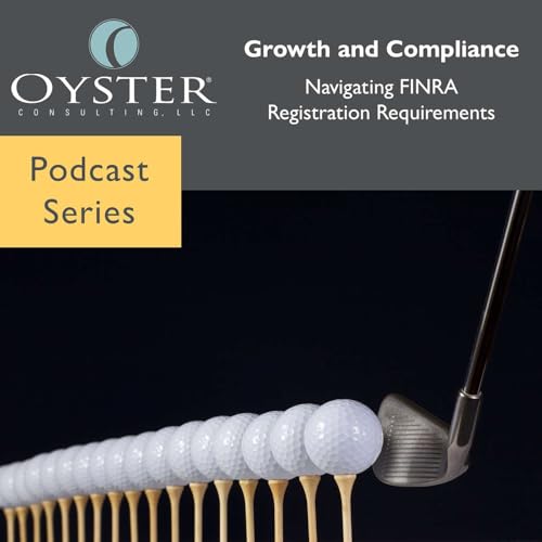 Growth and Compliance: Navigating FINRA Registration Requirements by Unknown