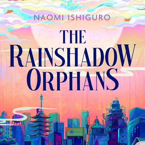 The Rainshadow Orphans